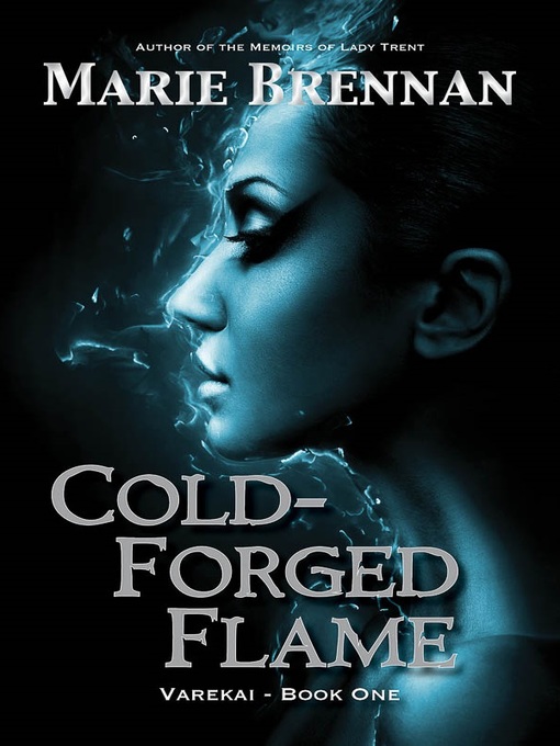 Title details for Cold-Forged Flame by Marie Brennan - Available